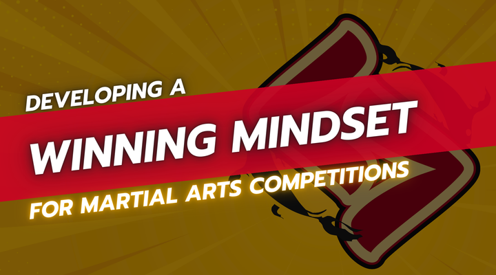 Developing a Winning Mindset for Martial Arts Competitions