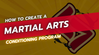 How to Create a Martial Arts Conditioning Program
