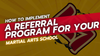 How to Implement a Referral Program for Your Martial Arts School