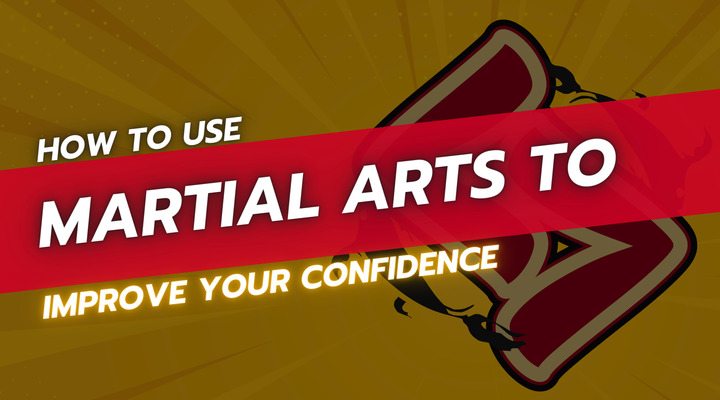 How to Use Martial Arts to Improve Your Confidence