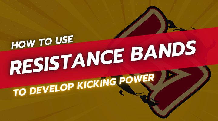 How to Use Resistance Bands to Develop Kicking Power