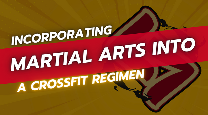 Incorporating Martial Arts into a CrossFit Regimen