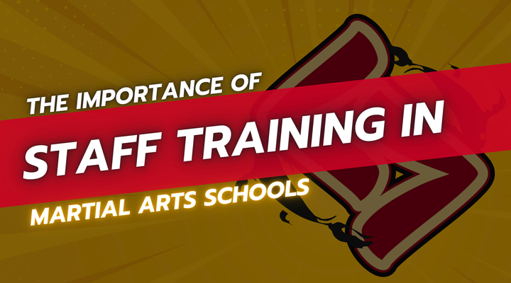 The Importance of Staff Training in Martial Arts Schools