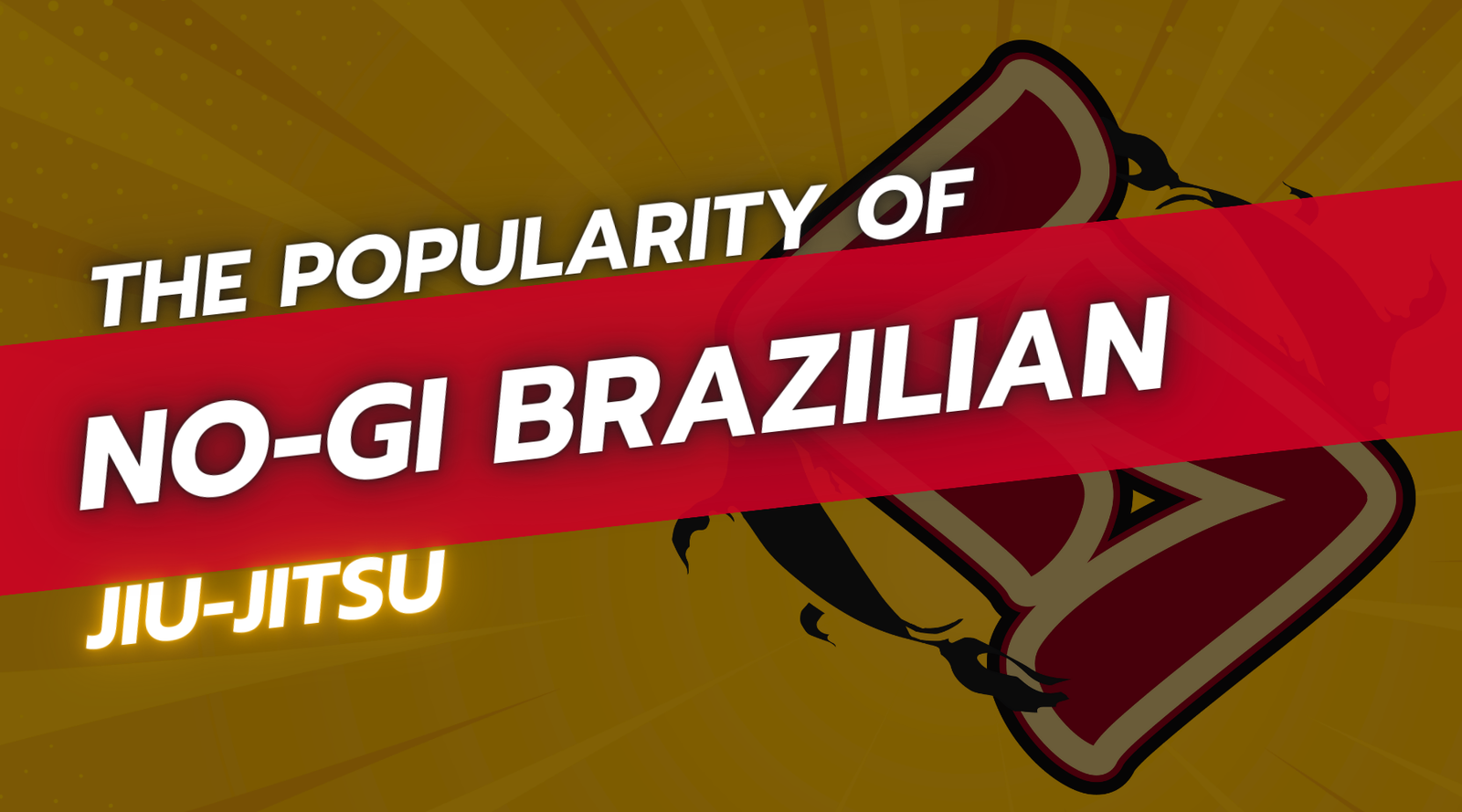 The Popularity of No-Gi Brazilian Jiu-Jitsu – Tempura Brand Supply Co