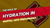The Role of Hydration in Martial Arts Performance